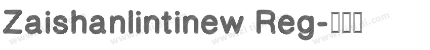 Zaishanlintinew Reg字体转换